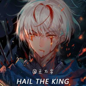 Hail the King